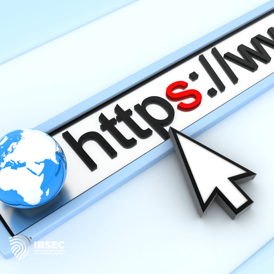 A imagem mostra a barra de endereços de um navegador web com o texto "https://www." em destaque. O "s" em "https" está em vermelho, enfatizando a segurança do protocolo HTTPS. Ao lado esquerdo da barra de endereços, há um ícone de globo terrestre representando a internet. Um cursor de seta grande e preto aponta para o texto na barra de endereços. No canto inferior esquerdo da imagem, está o logotipo do IBSEC (Instituto Brasileiro de Cibersegurança).